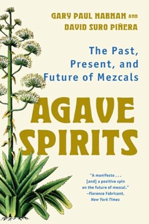 Seller image for Agave Spirits : The Past, Present, and Future of Mezcals for sale by GreatBookPrices