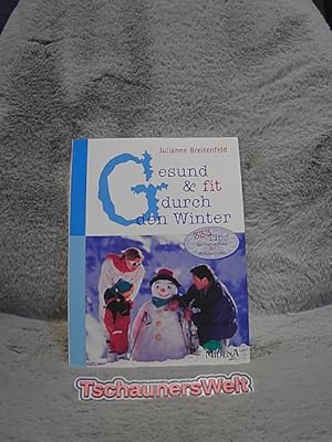 Seller image for Gesund und fit durch den Winter : 333 Tips fr Gesundheit und Wohlbefinden. for sale by TschaunersWelt