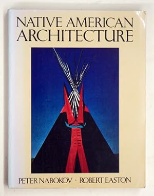 Image du vendeur pour Native American Architecture. mis en vente par antiquariat peter petrej - Bibliopolium AG