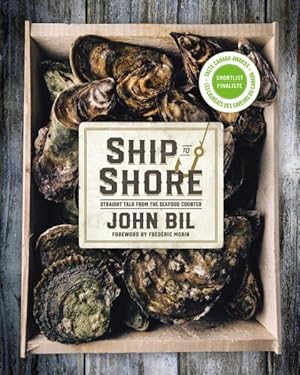 Seller image for Ship to Shore : Straight Talk from the Seafood Counter for sale by GreatBookPrices