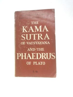 Bild des Verkufers fr The Kama Sutra & The Phaedrus of Plato zum Verkauf von World of Rare Books