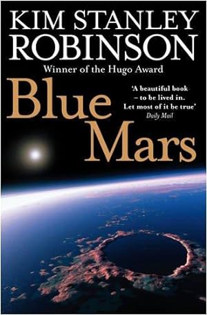 Immagine del venditore per Blue Mars: Kim Stanley Robinson (The future history of Mars, 3) venduto da WeBuyBooks