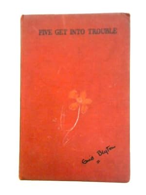 Seller image for Five Get Into Trouble for sale by World of Rare Books