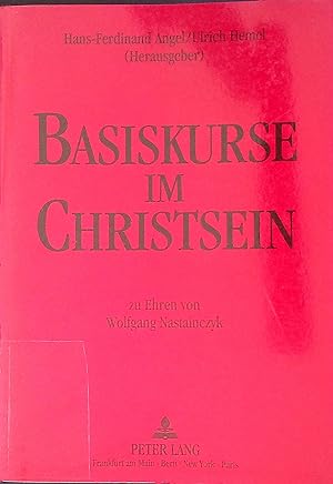 Bild des Verkufers fr Basiskurse im Christsein : zu Ehren von Wolfgang Nastainczyk. zum Verkauf von books4less (Versandantiquariat Petra Gros GmbH & Co. KG)