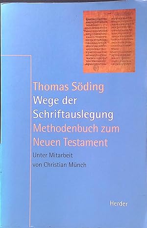 Seller image for Wege der Schriftauslegung : Methodenbuch zum Neuen Testament. for sale by books4less (Versandantiquariat Petra Gros GmbH & Co. KG)