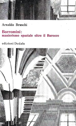 Immagine del venditore per Borromini: manierismo spaziale oltre il Barocco venduto da Messinissa libri