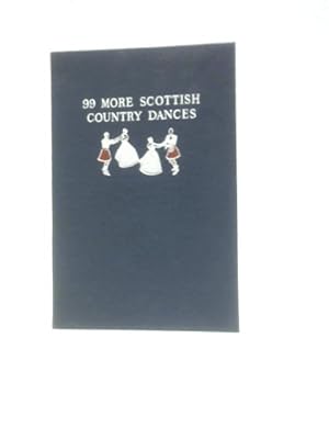 Seller image for 99 More Scottish Country Dances for sale by World of Rare Books