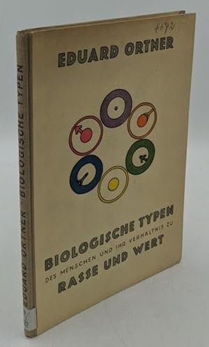 Biologische Typen des Menschen und ihr Verhältnis zu Rasse und Wert, zugleich ein Beitrag zur Cau...