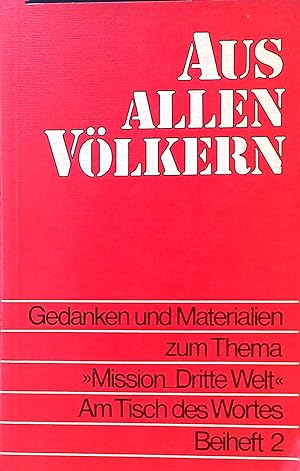 Seller image for Aus allen Vlkern : Gedanken und Materialien zum Thema Mission - Dritte Welt. for sale by books4less (Versandantiquariat Petra Gros GmbH & Co. KG)