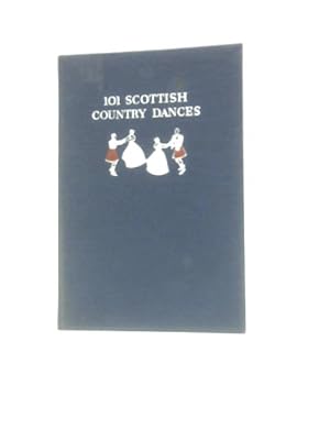 Seller image for 101 Scottish Country Dances for sale by World of Rare Books