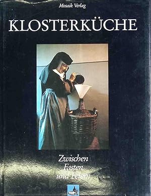 Bild des Verkufers fr Klosterkche : zwischen Feiern und Fasten. zum Verkauf von books4less (Versandantiquariat Petra Gros GmbH & Co. KG)