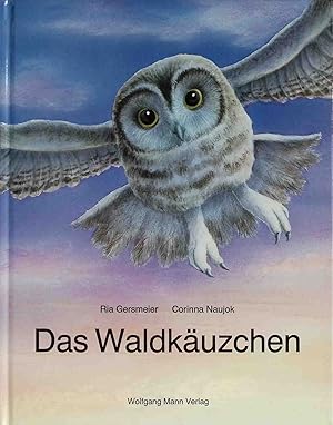 Bild des Verkufers fr Das Waldkuzchen : eine Geschichte. zum Verkauf von books4less (Versandantiquariat Petra Gros GmbH & Co. KG)