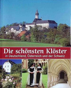 Bild des Verkufers fr Die schnsten Klster in Deutschland, sterreich und der Schweiz. zum Verkauf von books4less (Versandantiquariat Petra Gros GmbH & Co. KG)