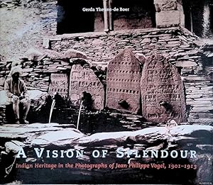 Seller image for A Vision of Splendour: Indian Heritage in the Photographs of Jean Philippe Vogel, 1901-1913 for sale by Klondyke