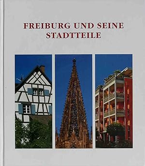 Bild des Verkufers fr Freiburg und seine Stadtteile. zum Verkauf von books4less (Versandantiquariat Petra Gros GmbH & Co. KG)