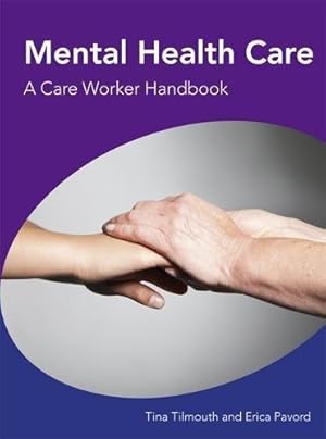 Imagen del vendedor de Mental Health Care A Care Worker Handbook a la venta por WeBuyBooks 2