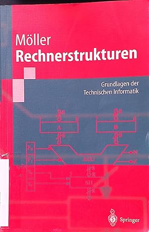 Bild des Verkufers fr Rechnerstrukturen : Grundlagen der technischen Informatik zum Verkauf von books4less (Versandantiquariat Petra Gros GmbH & Co. KG)