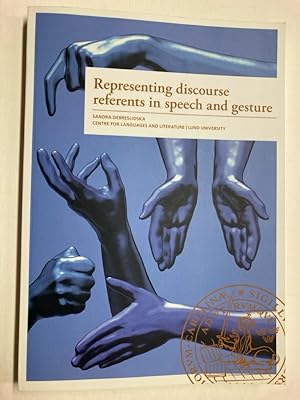 Representing Discourse Referents in Speech and Gesture. Doctoral Dissertation.