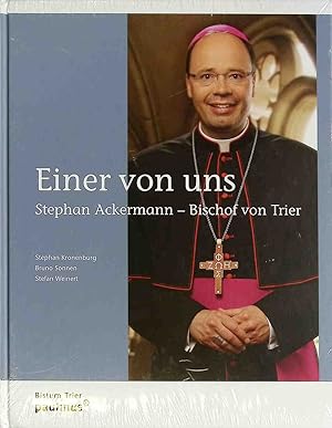 Seller image for Einer von uns : Stephan Ackermann - Bischof von Trier (Neuwertiger Zustand) for sale by books4less (Versandantiquariat Petra Gros GmbH & Co. KG)