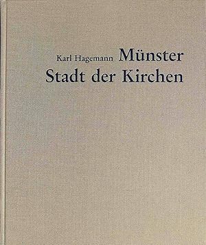 Image du vendeur pour Mnster - Stadt der Kirchen : 70 Gotteshuser u. ihre Gemeinden im Portr. mis en vente par books4less (Versandantiquariat Petra Gros GmbH & Co. KG)