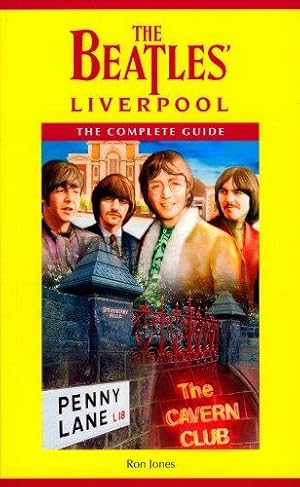 Immagine del venditore per The Beatles' Liverpool: The Complete Guide venduto da WeBuyBooks