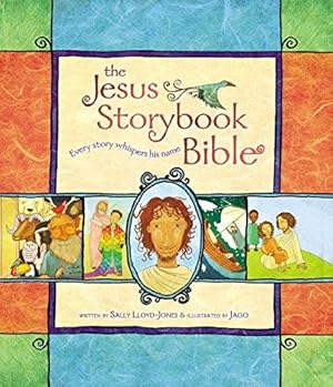 Bild des Verkufers fr The Jesus Storybook Bible: Every Story Whispers His Name: 1 zum Verkauf von WeBuyBooks