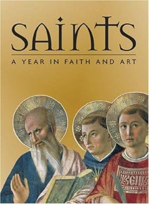 Bild des Verkufers fr Saints: A Year in Faith and Art zum Verkauf von WeBuyBooks
