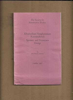 Immagine del venditore per Elizabethan Neoplatonism reconsidered : Spenser and Francesco Giorgi : Annual lecture -- The Society for Renaissance Studies ; 1977 venduto da Gwyn Tudur Davies