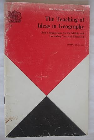 The Teaching of Ideas in Geography