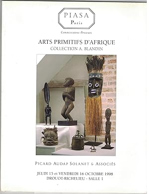 Arts primitifs d'Afrique. Collection A. Blandin. Piasa, Paris, 15 & 16 octobre 1998. Jean Roudill...