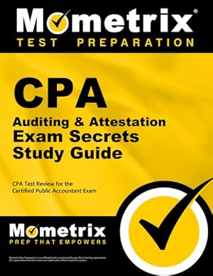 Seller image for CPA Auditing & Attestation Exam Secrets : CPA Test Review for the Certified Public Accountant Exam for sale by GreatBookPrices