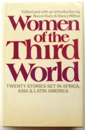 Seller image for Women of the Third World: Twenty Stories Set in Africa, Asia & Latin America for sale by PsychoBabel & Skoob Books