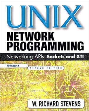Seller image for UNIX Network Programming Vol 1: Networking APIs - Sockets and XTI for sale by WeBuyBooks