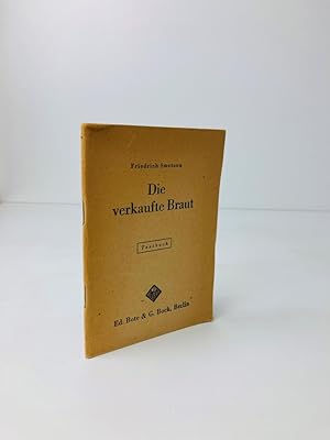 Die verkaufte Braut - Komische Oper in 3 Akten: Textbuch