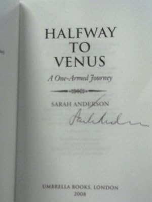 Bild des Verkufers fr Halfway to Venus: A One-armed Journey zum Verkauf von World of Rare Books
