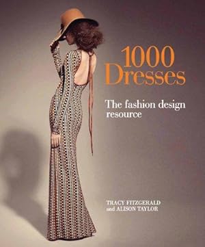 Immagine del venditore per 1000 Dresses: The Fashion Design Resource venduto da WeBuyBooks