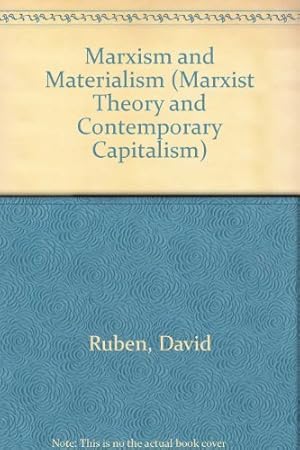 Seller image for Marxism and Materialism (Marxist Theory and Contemporary Capitalism) for sale by WeBuyBooks