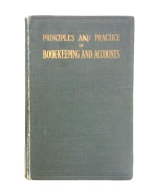 Bild des Verkufers fr Principles and Practice of Book-Keeping and Accounts zum Verkauf von World of Rare Books