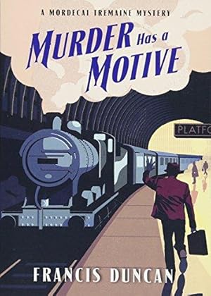 Bild des Verkufers fr Murder Has a Motive: 2 (Mordecai Tremaine Mystery) zum Verkauf von WeBuyBooks