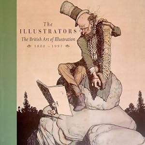 Bild des Verkufers fr The Illustrators: The British Art of Illustration, 1800-1997 zum Verkauf von WeBuyBooks