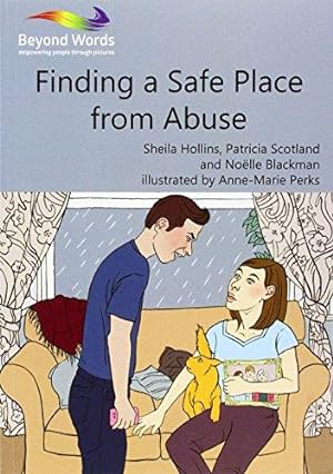 Bild des Verkufers fr Finding a Safe Place from Abuse (Books Beyond Words) zum Verkauf von WeBuyBooks