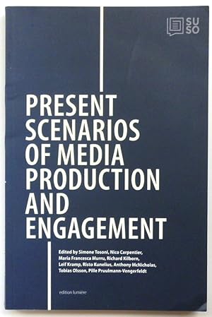 Seller image for Present Scenarios of Media Production and Engagement for sale by PsychoBabel & Skoob Books