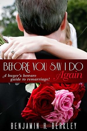 Seller image for Before You Say I Do Again: A Buyer?s Beware Guide to Remarriage for sale by Redux Books