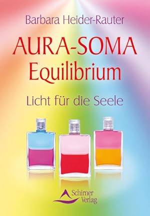 Aura-Soma Equilibrium Licht für die Seele