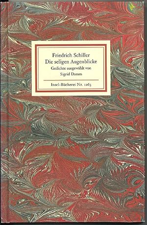 Die seligen Augenblicke. Gedichte ausgewählt von Sigrid Damm. Insel-Bücherei Nr. 1263.