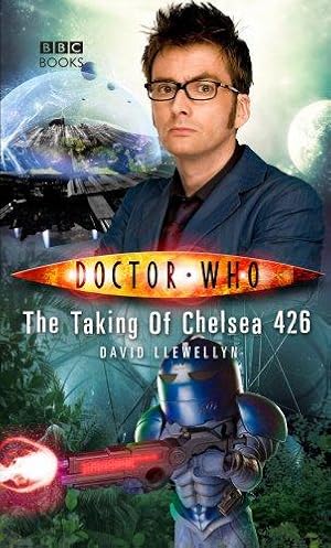Seller image for Doctor Who: The Taking Of Chelsea 426 for sale by WeBuyBooks