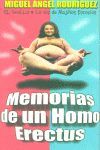 Imagen del vendedor de MEMORIAS DE UN HOMO ERECTUS a la venta por Trotalibros LIBRERA LOW COST