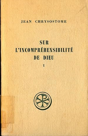 Seller image for Sur L'Incomprehensibilite de Dieu Tome I: Homelies I-V for sale by avelibro OHG