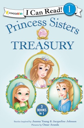 Princess Sisters Treasury (I Can Read! / Princess Parables)