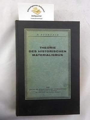 Bild des Verkufers fr Theorie des historischen Materialismus : Gemeinverstndliches Lehrbuch der marxistischen Soziologie. zum Verkauf von Chiemgauer Internet Antiquariat GbR